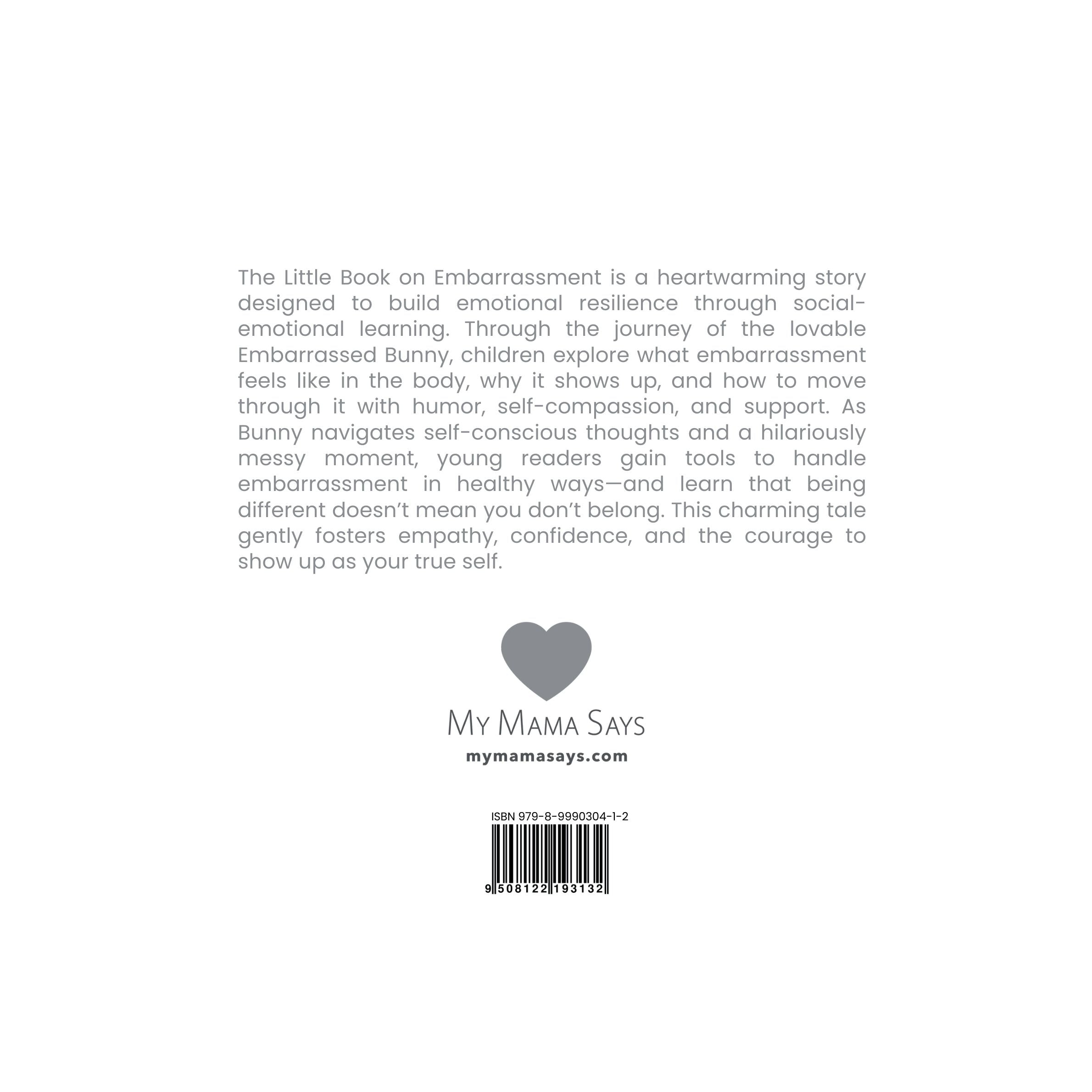Back cover of a book titled 'The Little Book on Embarrassment' by My Mama Says with text and a heart symbol.