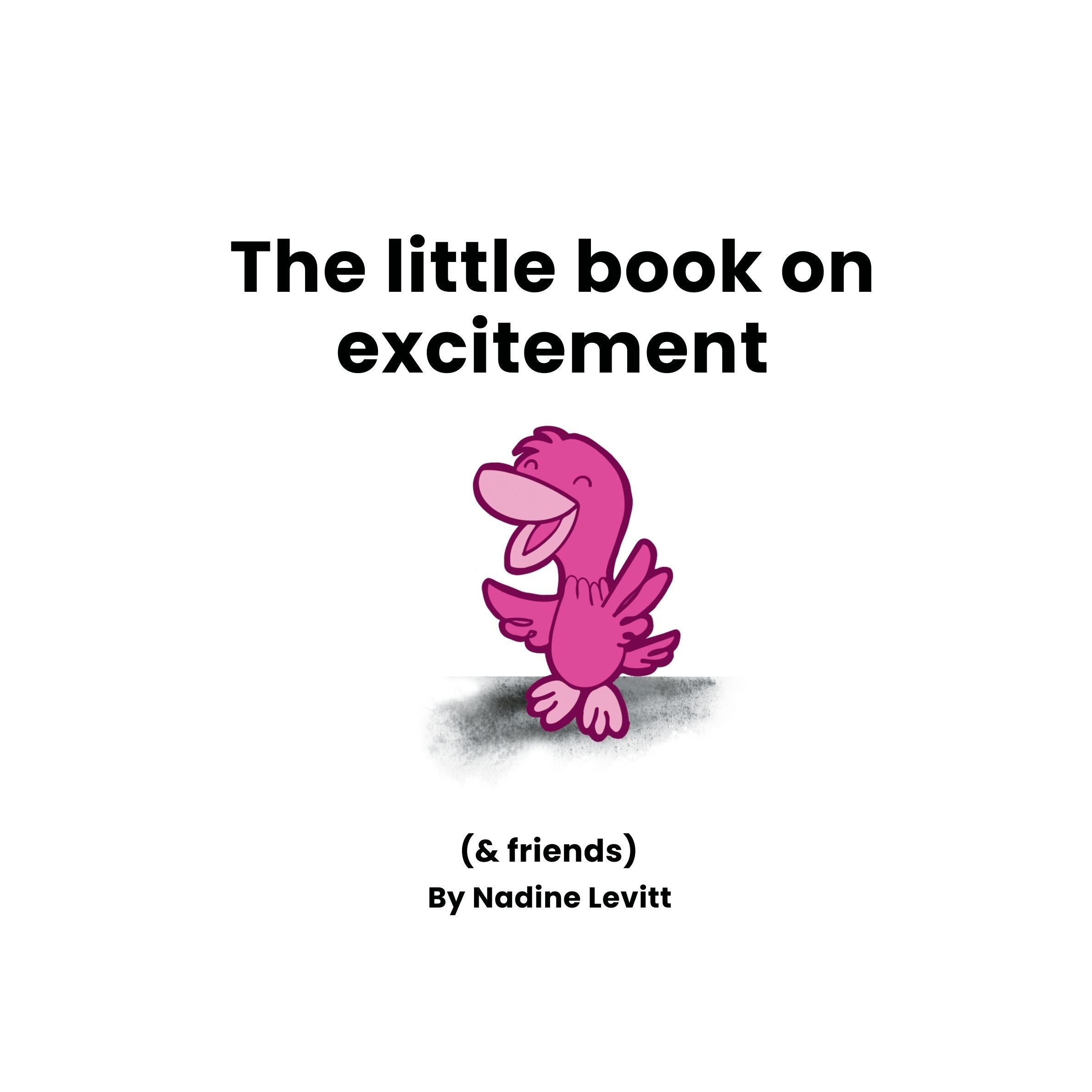 Book cover of 'The little book on excitement (& friends)' by Nadine Levitt with a pink cartoon character.