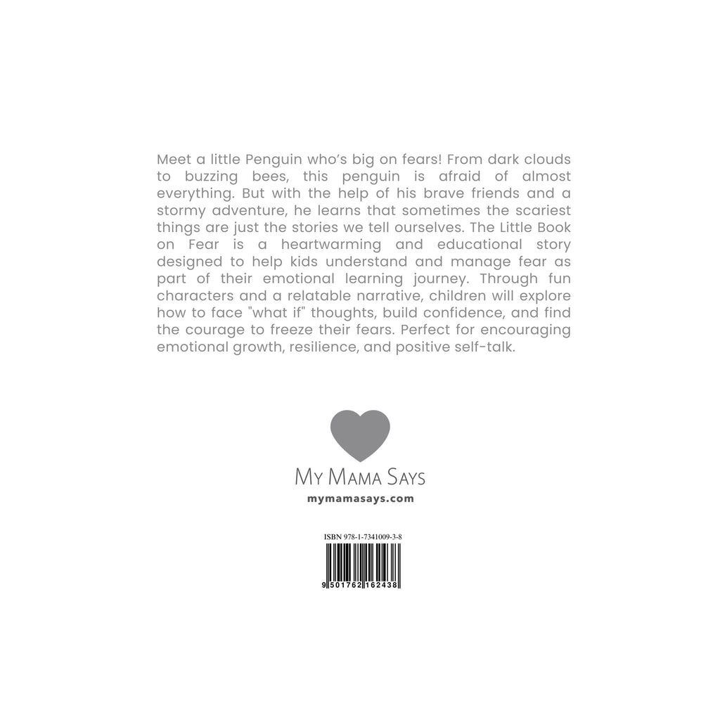 Back cover of a book titled 'The Little Book of Fear' by My Mama Says with text and a heart logo.