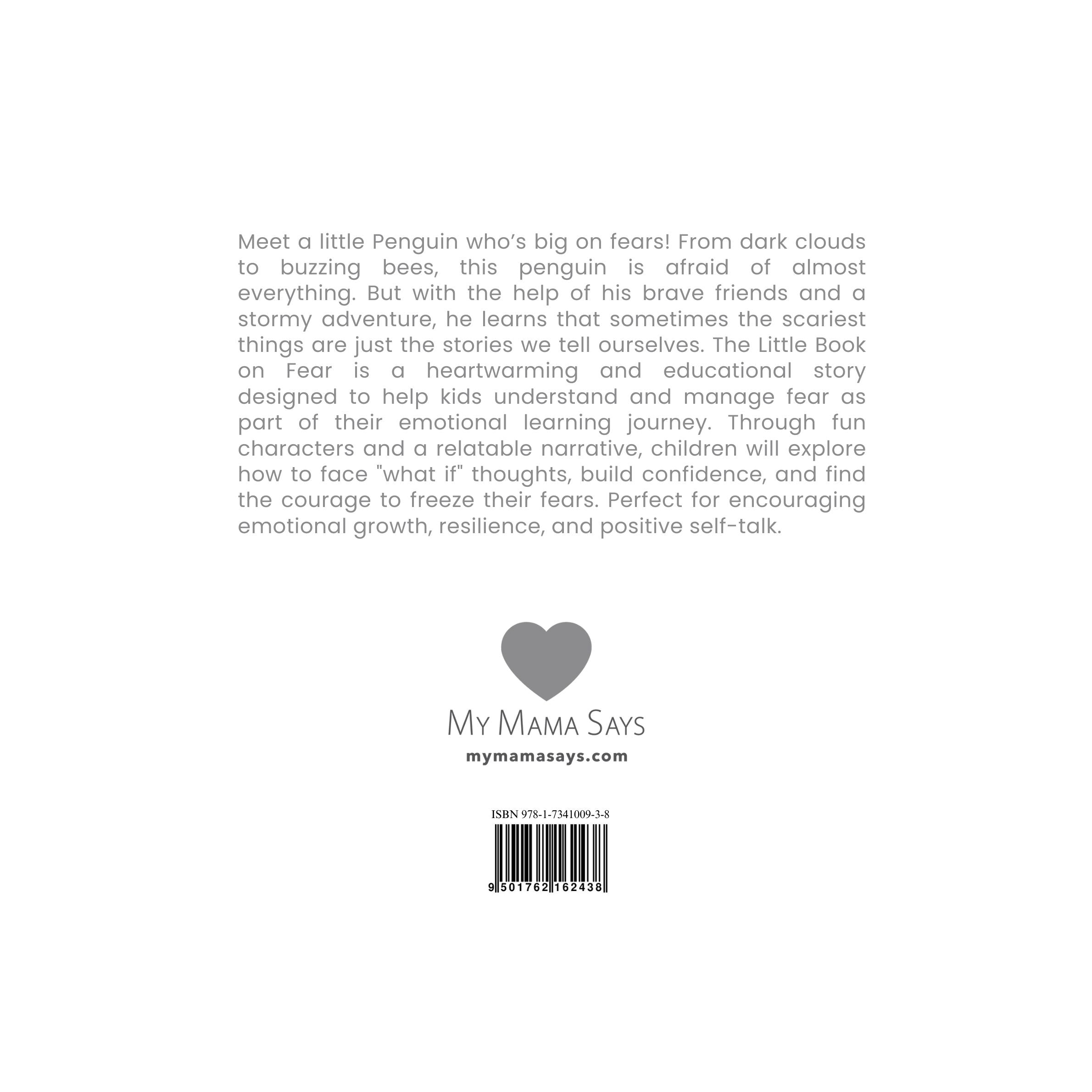 Back cover of a book titled 'The Little Book of Fear' by My Mama Says with text and a heart logo.