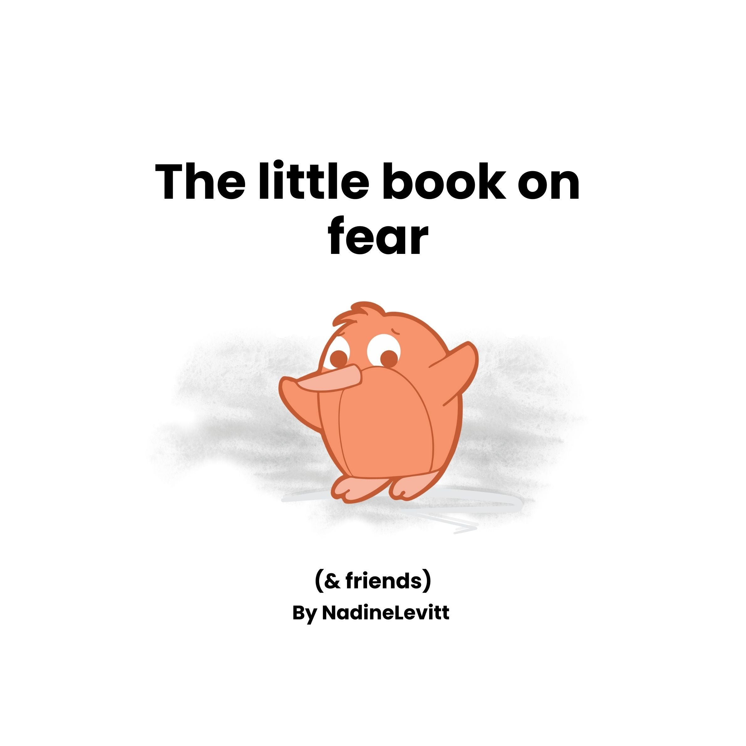 Book cover of 'The little book on fear (& friends)' by Nadine Levitt with a cartoon character on a white background.