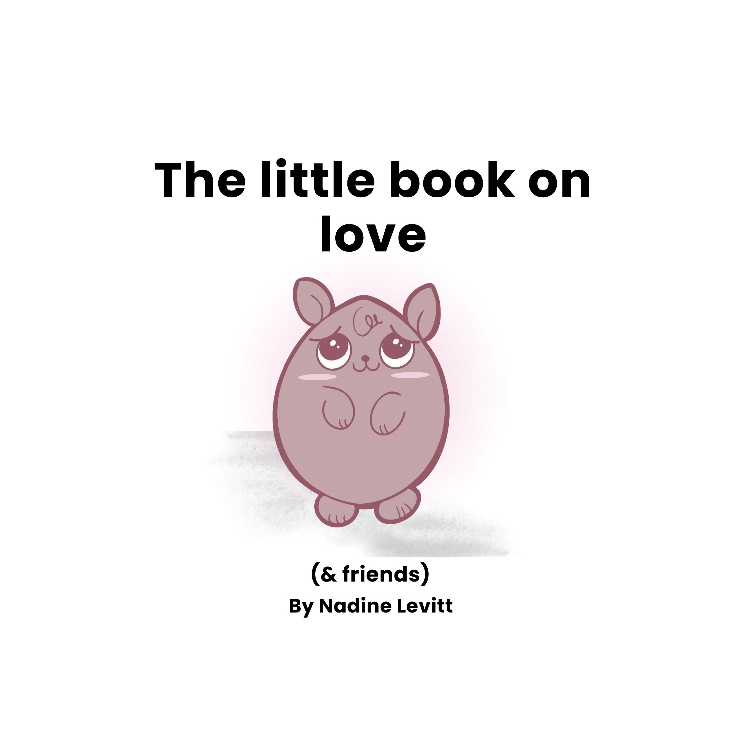 Cover of 'The little book on love (& friends)' by Nadine Levitt with a cartoon character on a white background.
