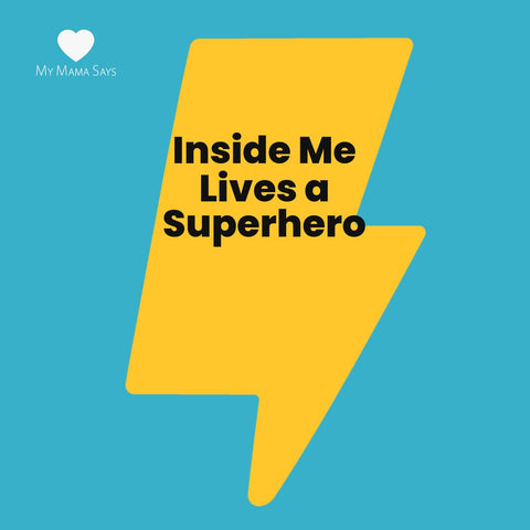 Inside Me Lives a Superhero song cover, a yellow thunderbolt on teal with the My Mama Says heart logo