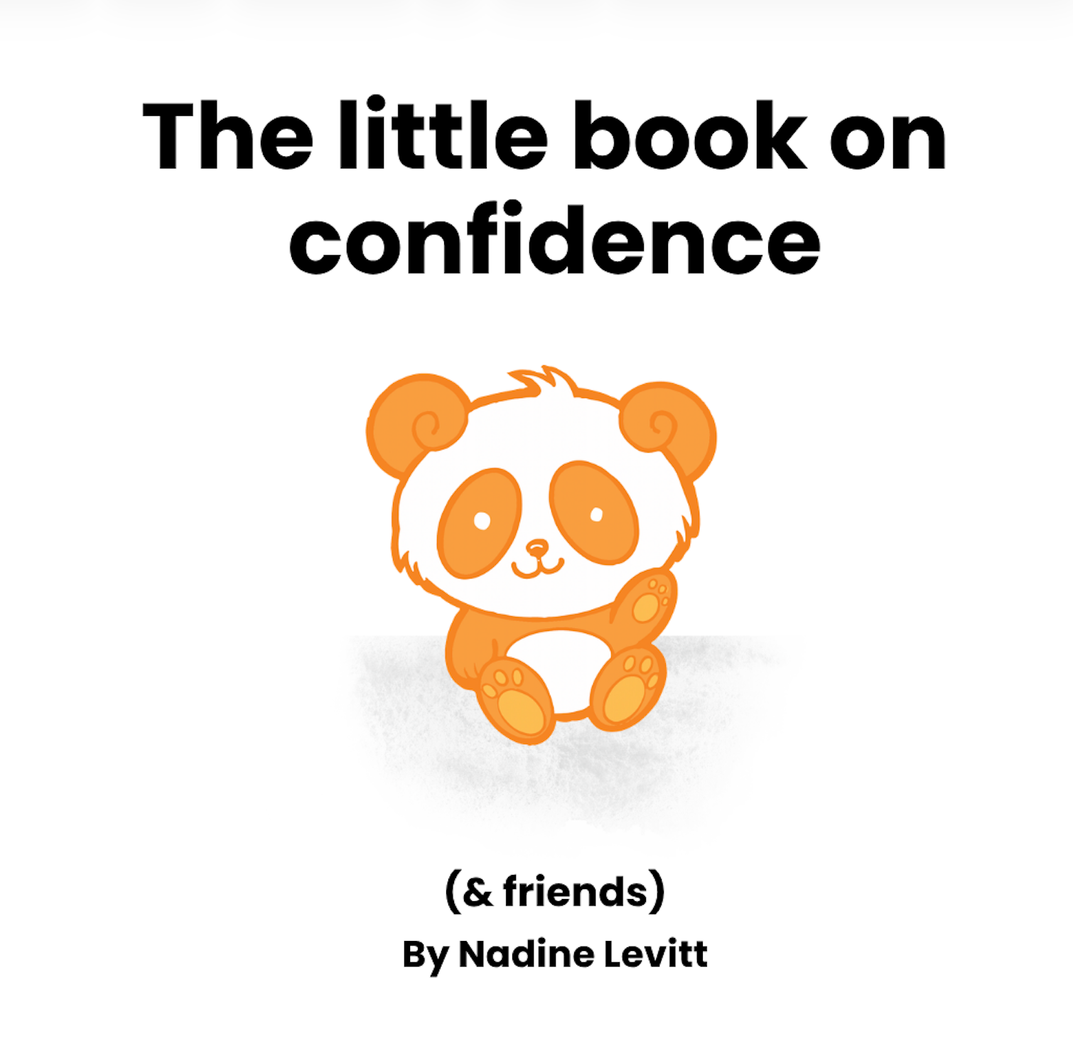 Book cover of 'The little book on confidence (& friends)' by Nadine Levitt with a cartoon panda.